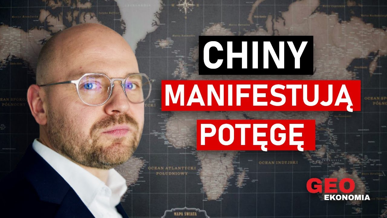 ZMIANA STRATEGII CHIN. OD UKRYWANIA DO MANIFESTOWANIA POTĘGI. KOMENTUJE KRZYSZTOF MAZUR.