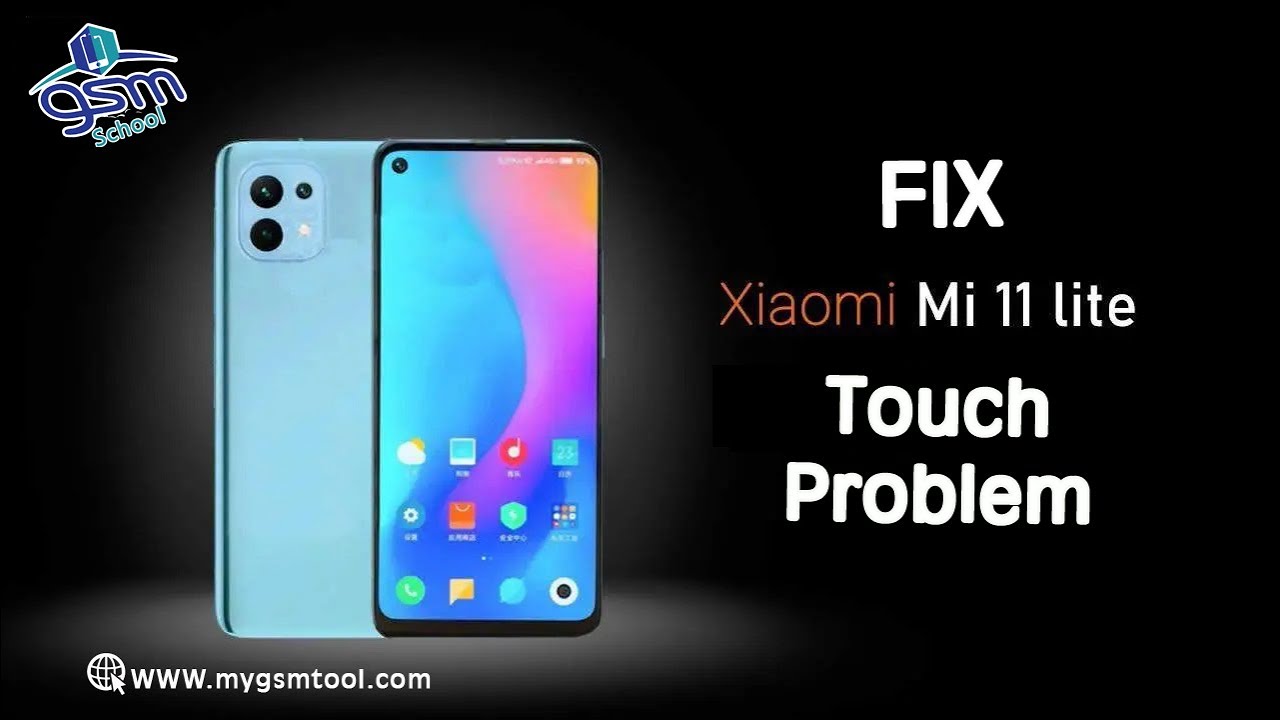 How to fix Xiaomi mi 11 lite touch problem  حل مشكله تاتش في أجهزه شاومي