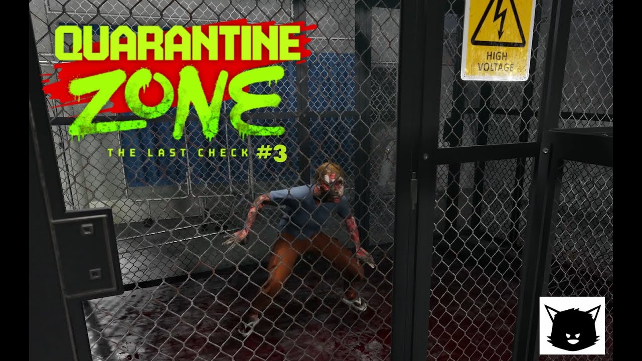 Quarantine Zone The Last Check #3 (Карантинная зона)