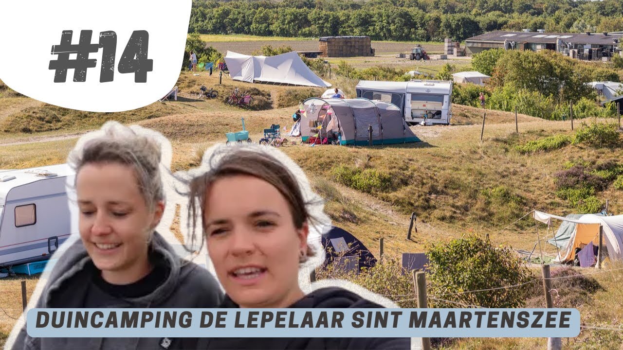 #14 GEARRIVEERD OP DUINCAMPING DE LEPELAAR IN SINT MAARTENSZEE