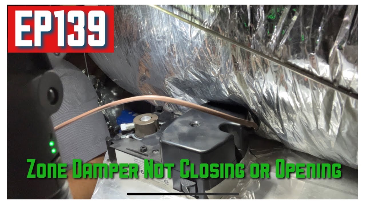 No Cool.  Zone Damper Actuator Not Opening Or Closing EP139