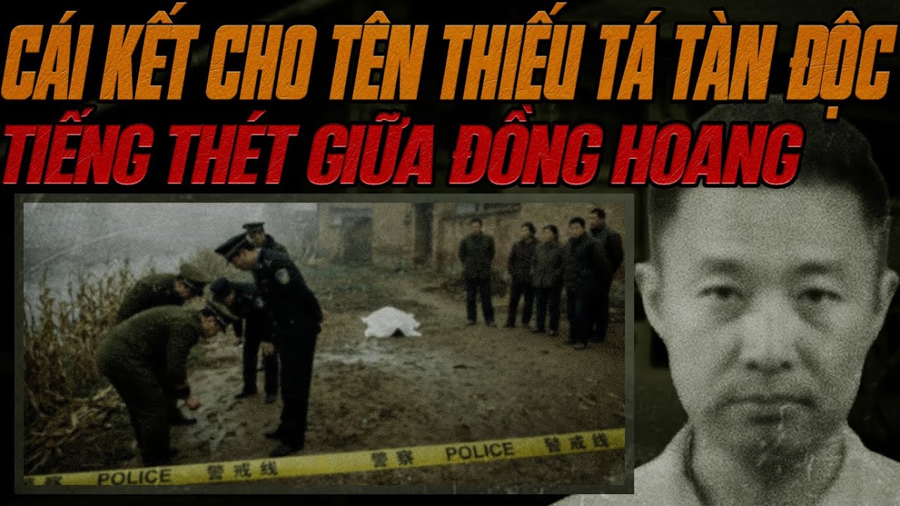Kỳ Án Trung Quốc: Vụ Án Khiến Cả Quân Đội & Công An Phải Rùng Mình.