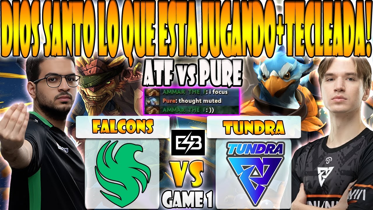 FALCONS vs TUNDRA BO3[GAME 1]ELIMINACION-PURE, BZM, 33 VS ATF, MALR1NE - FISSURE PLAYGROUND 2 - ESB