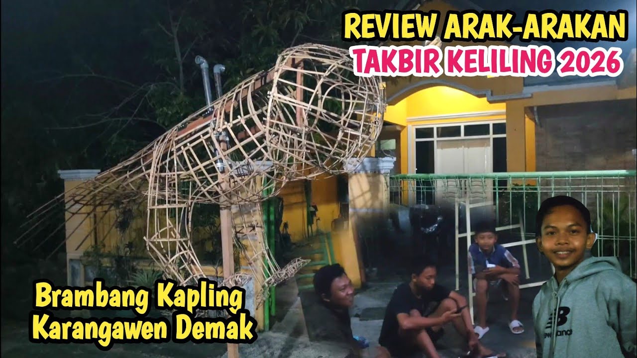 SUDAH TERBENTUK‼️Review Arak-arakan Buat Takbir Keliling Idul Fitri 2026 - Brambang Karangawen Demak