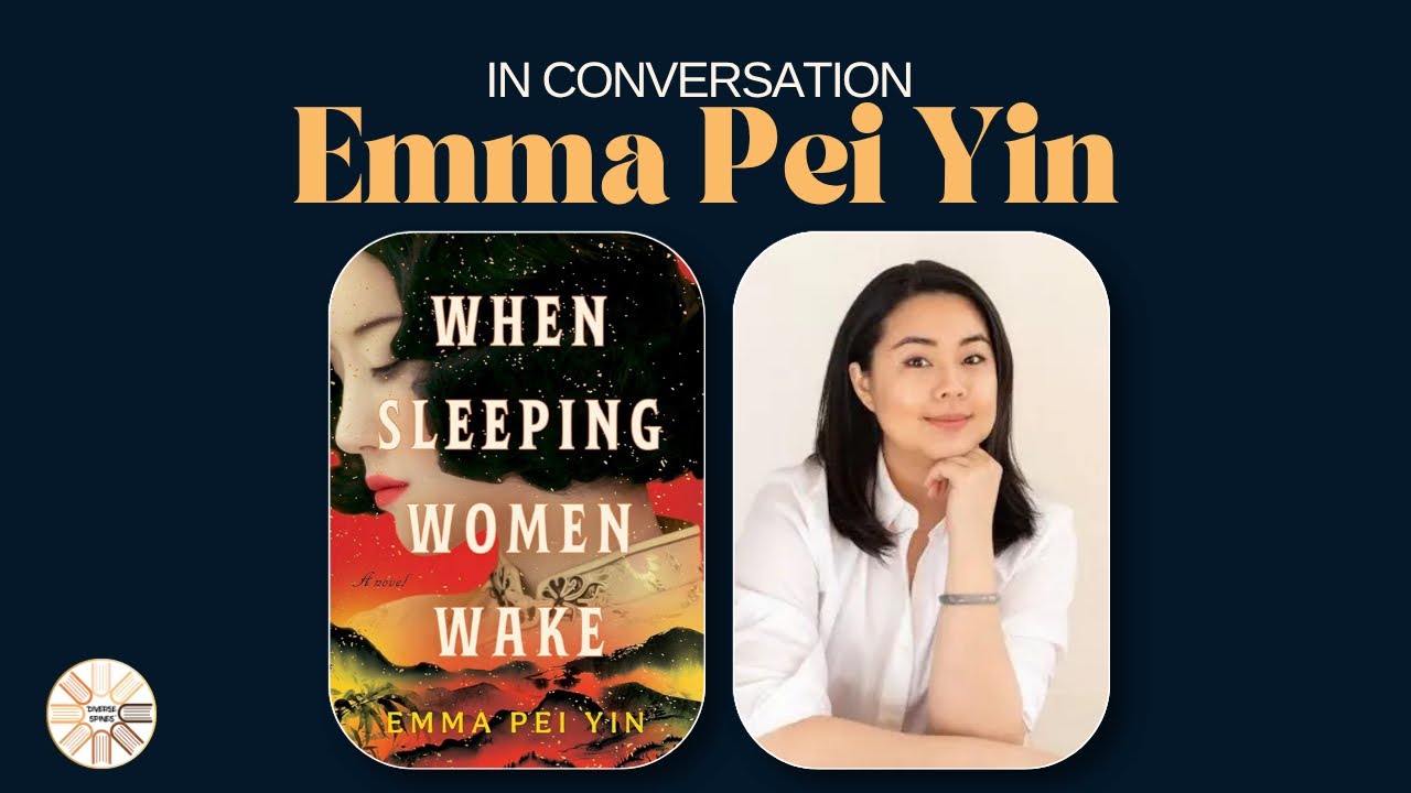 When Sleeping Women Wake | Author Interview with Emma Pei Yin (Diverse Spines®)