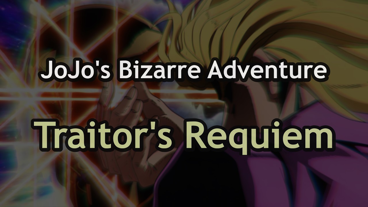Traitor's Requiem (1-3) - JoJo's Bizarre Adventure - Lyrics