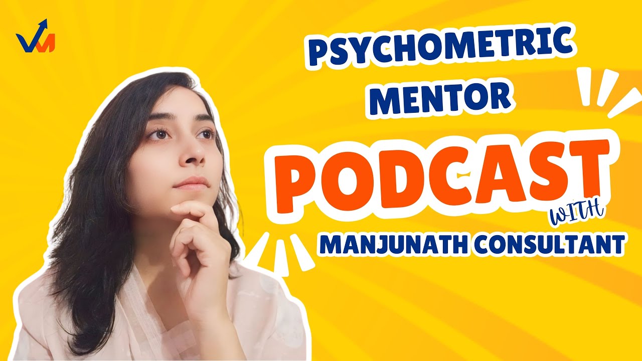 Vaani Media Podcast- Insights from a Competent Psychometric Assessor & Mentor - Manjunath Consultant