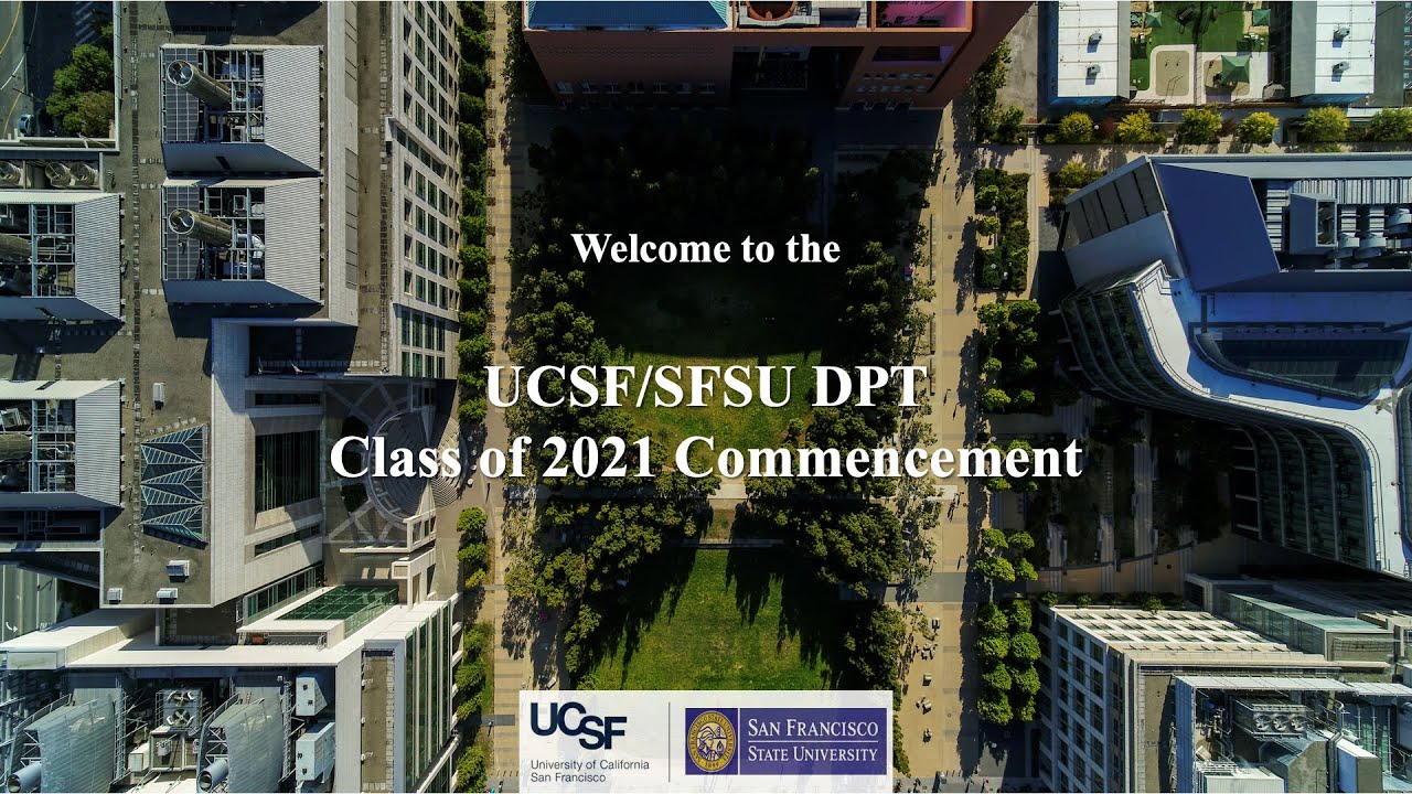 UCSF/SFSU DPT Class of 2021 Commencement
