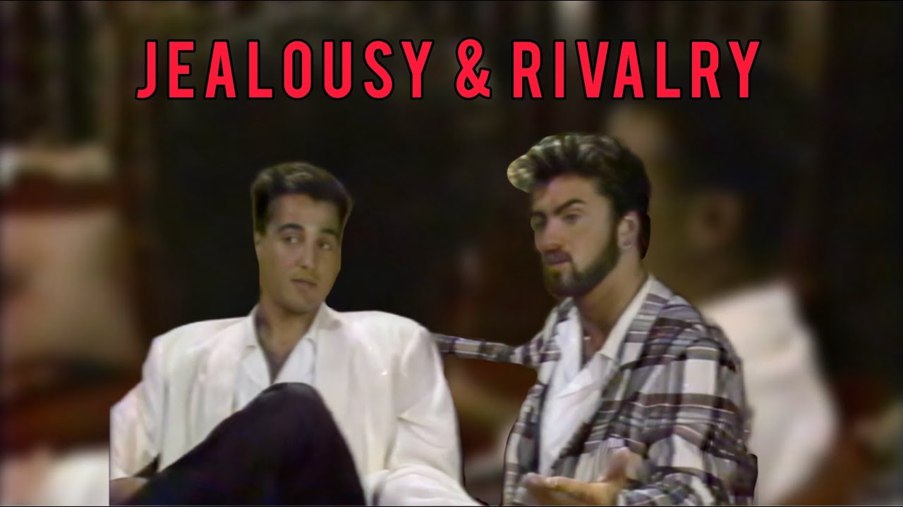 Wham! on Jealousy & Rivalry (1985)
