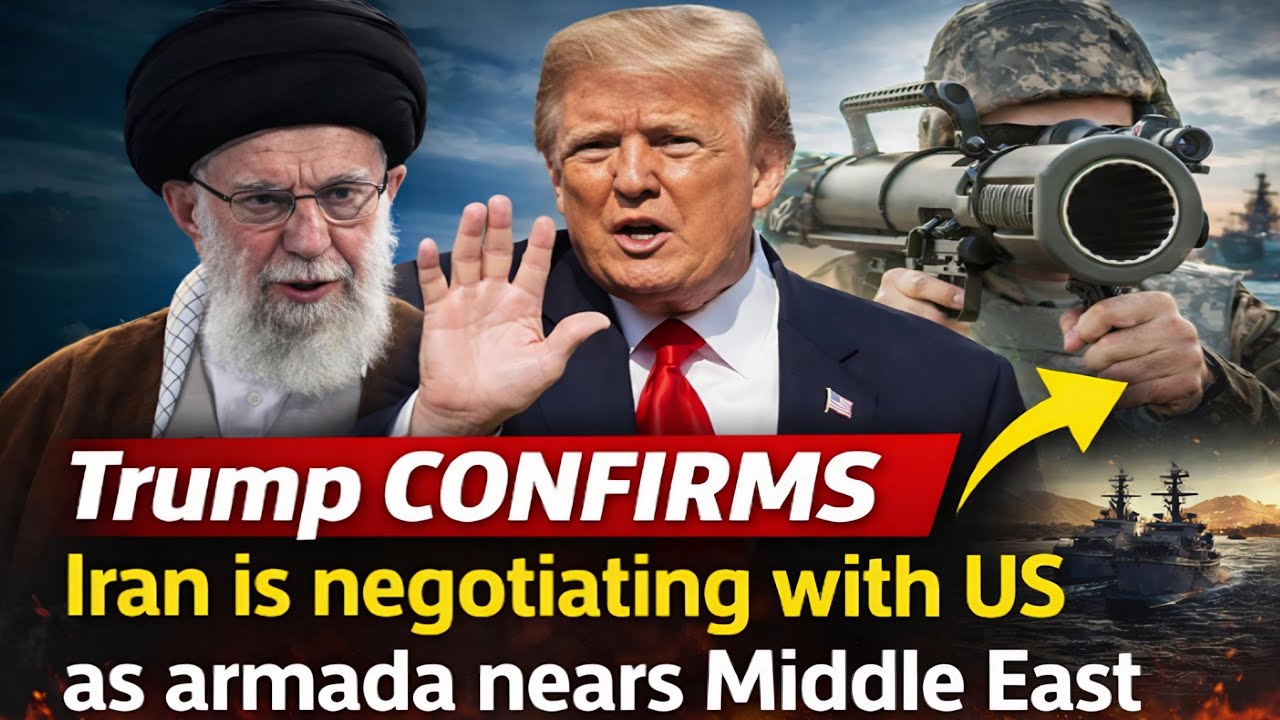 Trump CONFIRMS Iran is negotiating with US as armada nears Middle East 