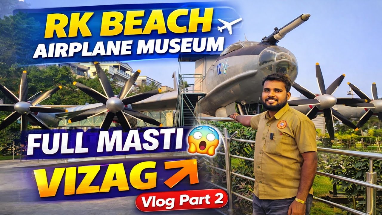 RK Beach Me Airplane Museum Dekha 😲 Full Masti | Vizag Vlog Part 2 #Vizag #AirplaneMuseum