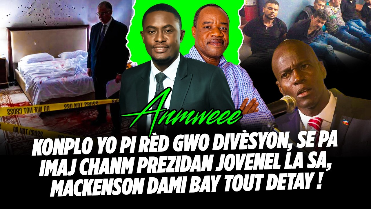 KONPLO YO PI RÈD GWO DIVÈSYON, SE PA IMAJ CHANM PREZIDAN JOVENEL LA SA, MACKENSON DAMI BAY TOUT DE