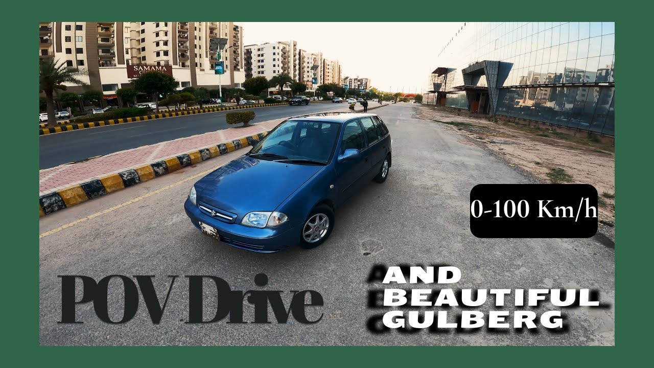 Suzuki Cultus 2009 | POV Drive | 0-100 | And Beautiful Gulberg Islamabad