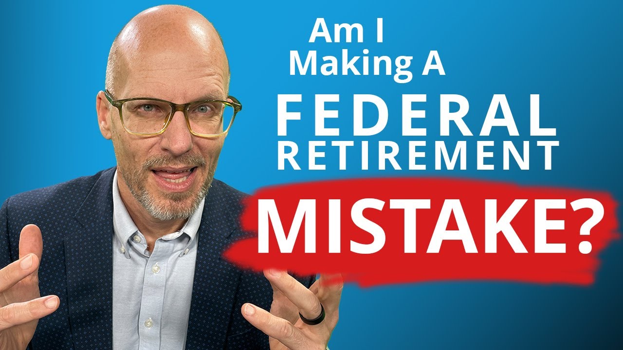 Are You Making These Retirement Mistakes? How Federal Employees Can Avoid Costly Retirement Traps