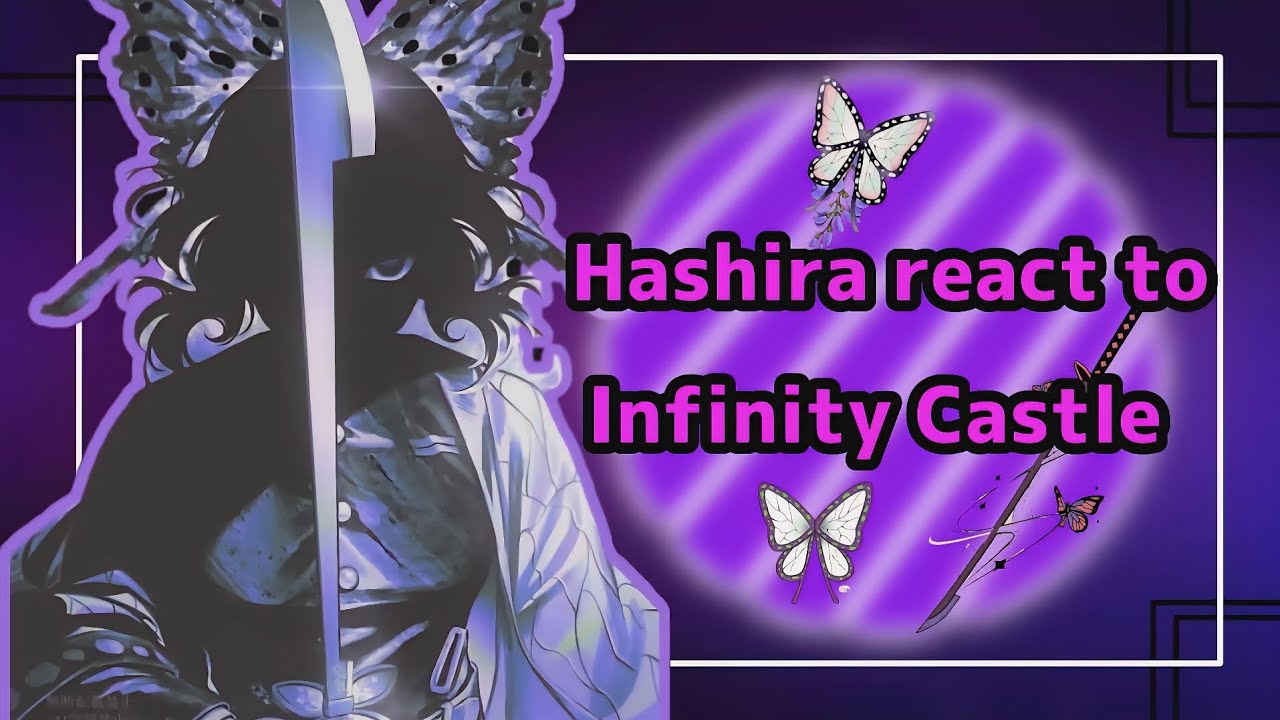 [] Hashira react to Infinity Castle [] Gacha Reaction [] Bunz Kun² [] Demon Slayer []