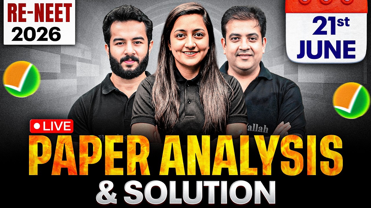 RE-NEET 2026 🚨 21st June Live Paper Analysis & Solution | Biology &bull; Physics &bull; Chemistry