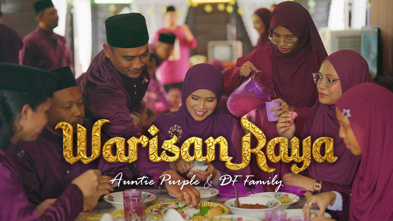 Auntie Purple & DF Family - Warisan Raya (Official Music Video)