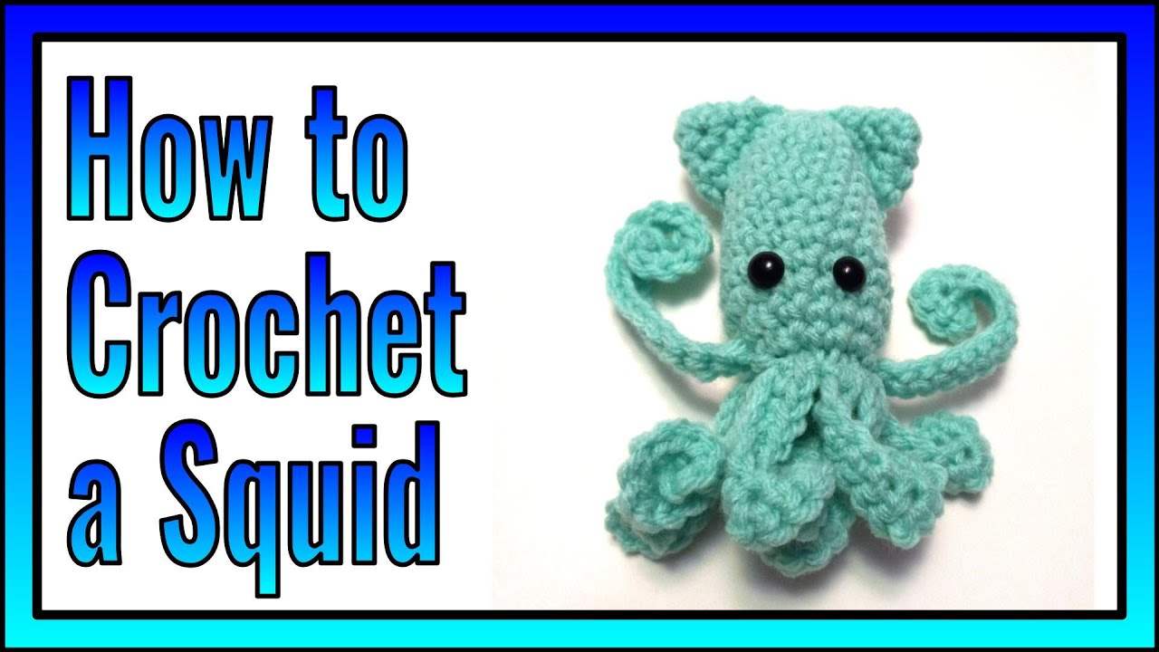 How to Crochet a Squid