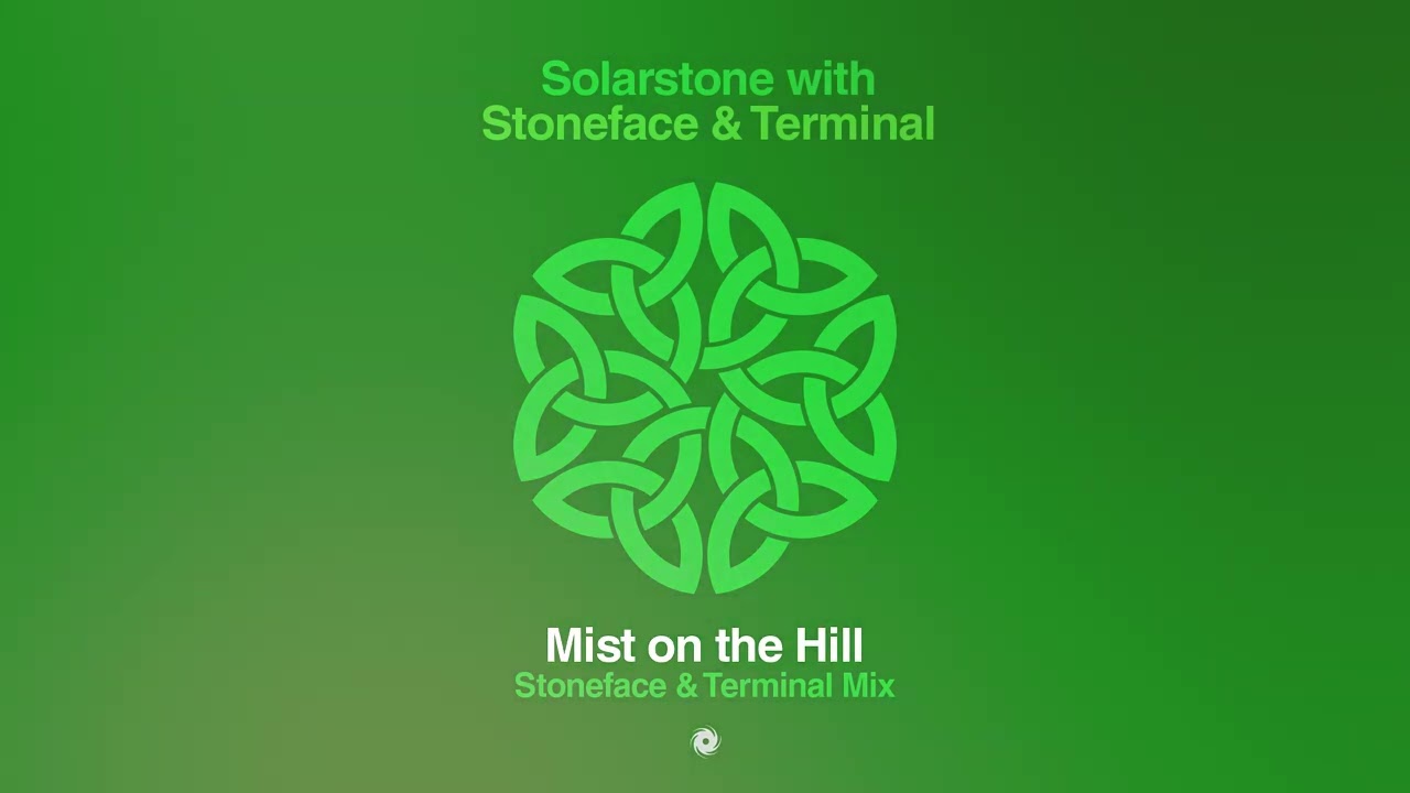 Solarstone with Stoneface & Terminal - Mist on the Hill (Stoneface & Terminal Mix)