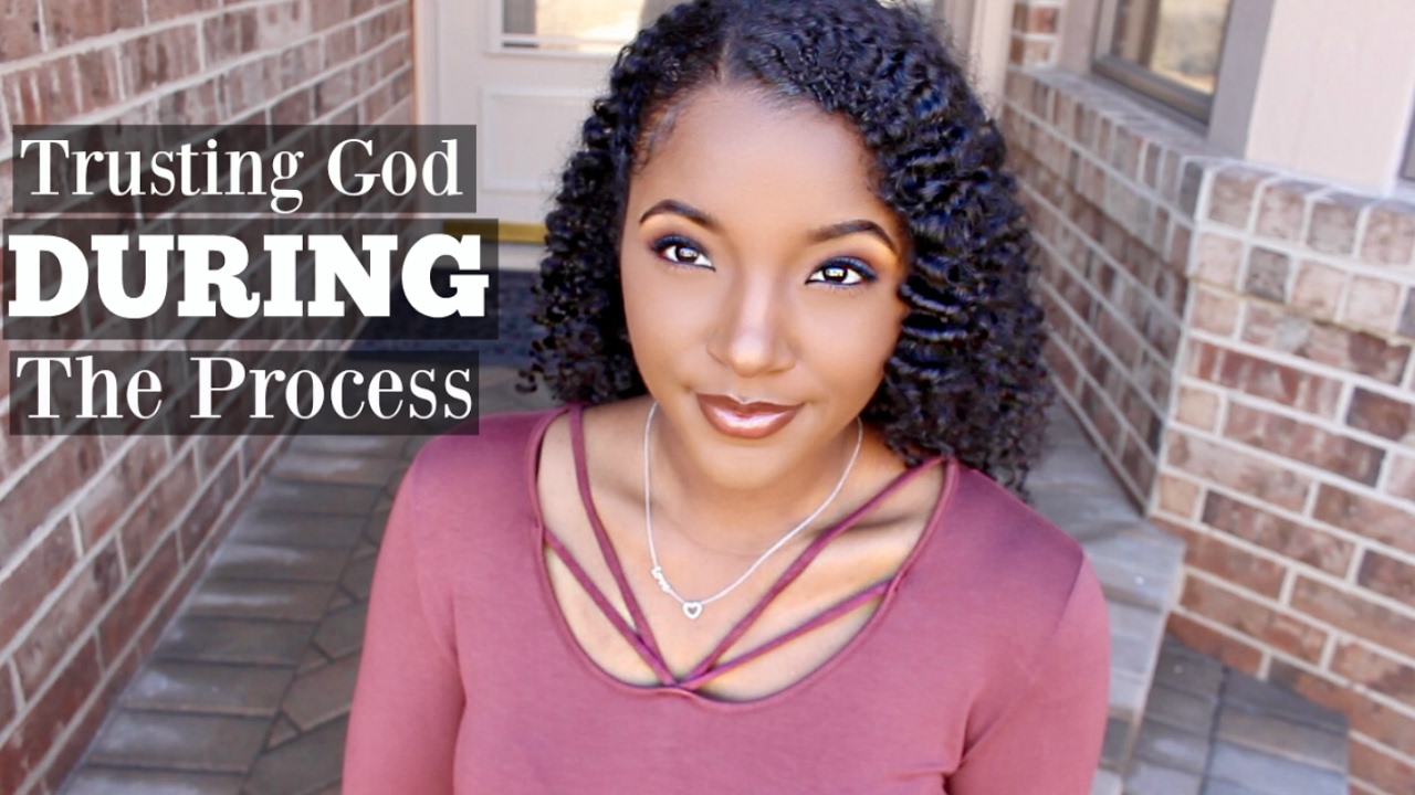 Trusting God DURING the Process