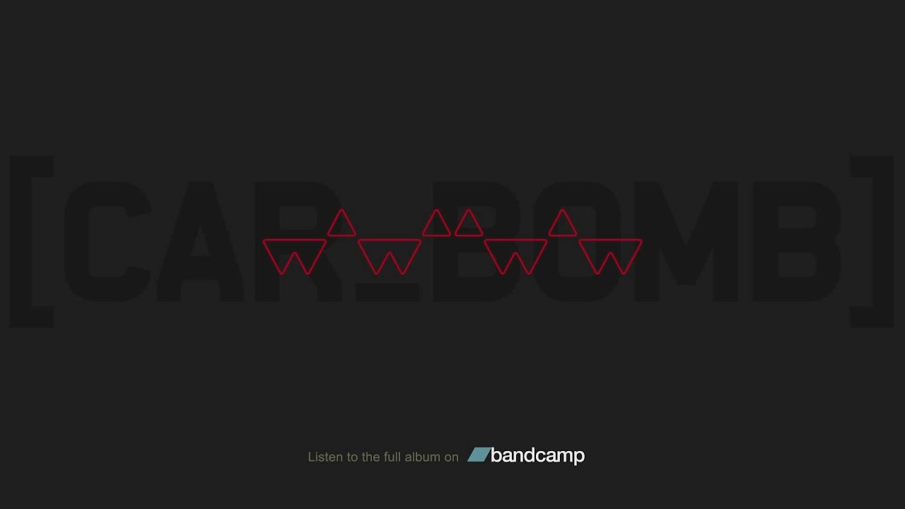 Car Bomb - Lower the Blade