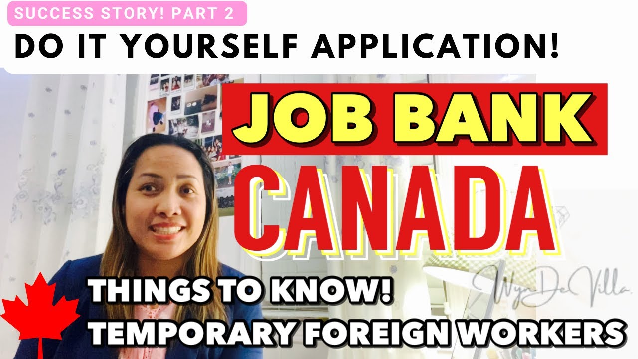 THINGS TO KNOW WHEN YOU APPLY IN CANADA JOBBANK WEBSITE | DO IT YOURSELF SUCCESS STORY PART 2
