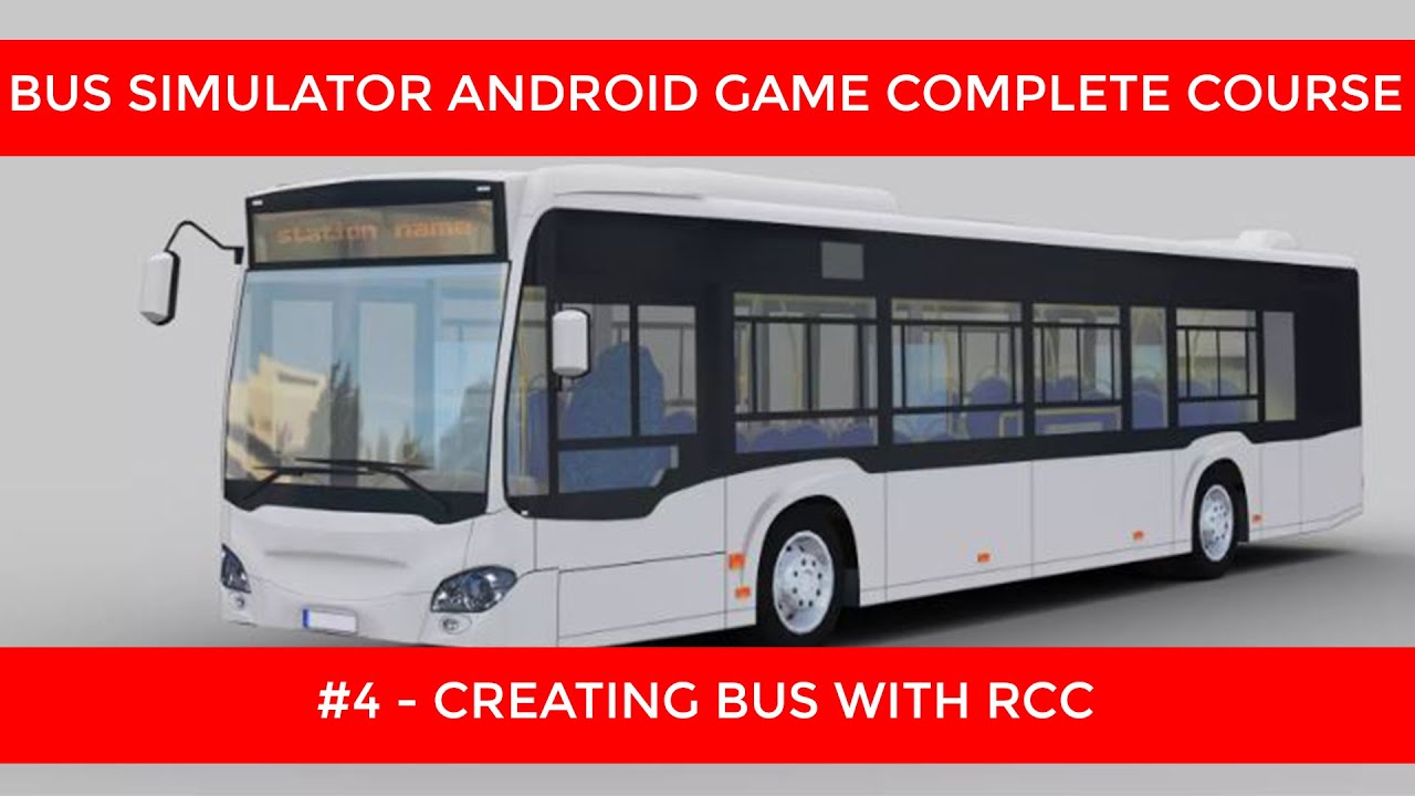 Creating Bus With Realistic Car Controller Unity #4 | Bus Simulator Android Game Complete Course