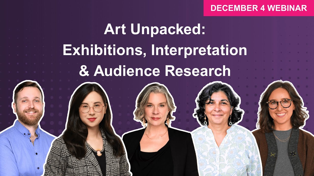 Art Unpacked: Exhibitions, Interpretation & Audience Research