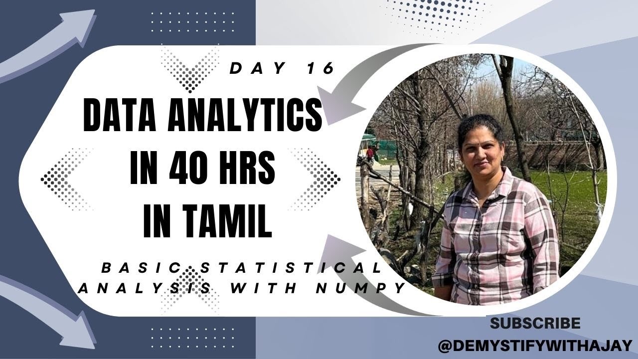 Day_16 | Data Analytics in 40 Hrs (Tamil) | Python - Basic Statistical Analysis with NumPy