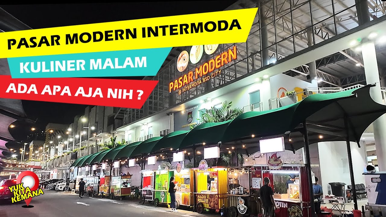 KULINER PASAR MODERN INTERMODA BSD CITY | 2025 | #intermoda #pasarmodern #bsd #kuliner