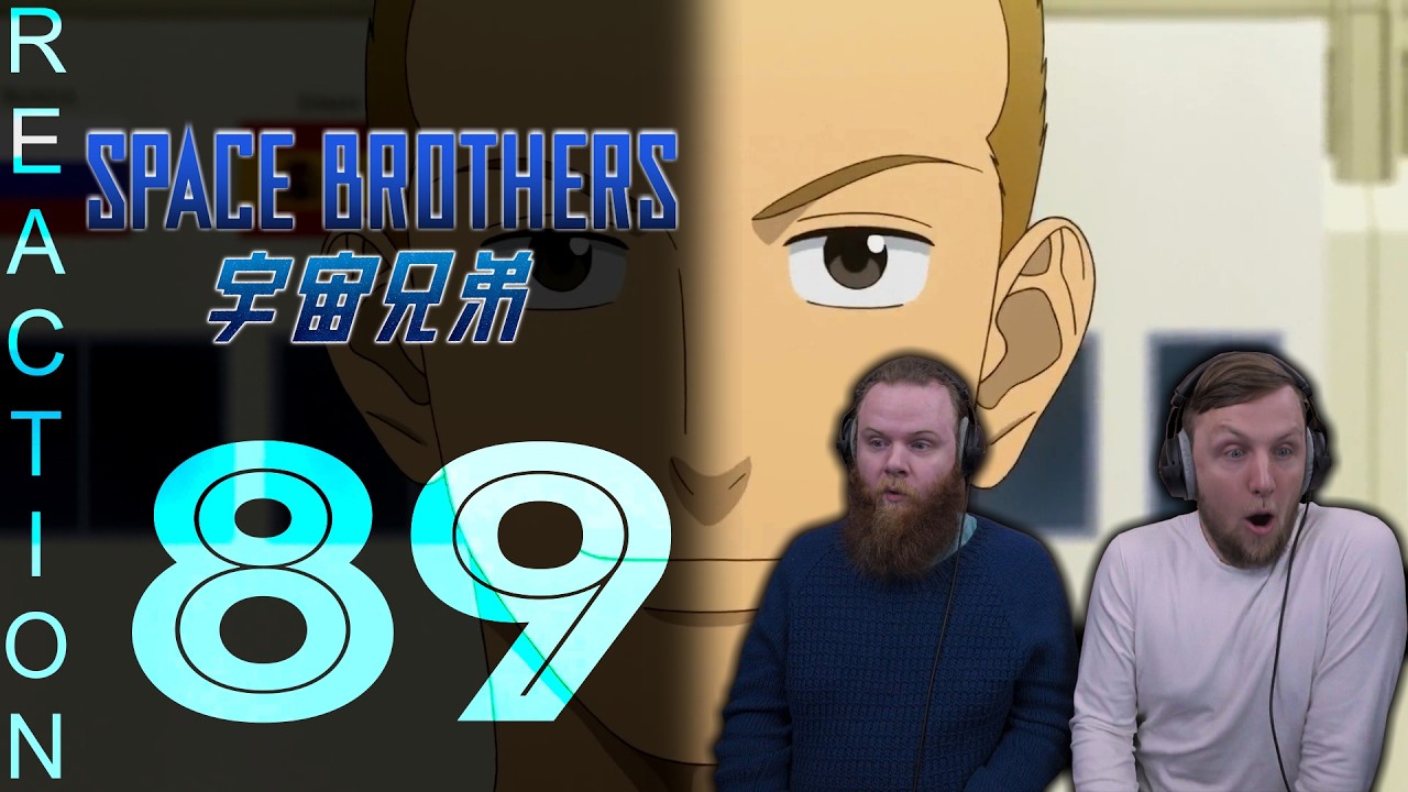SOS Bros React - Space Brothers Episode 89 - Last Words