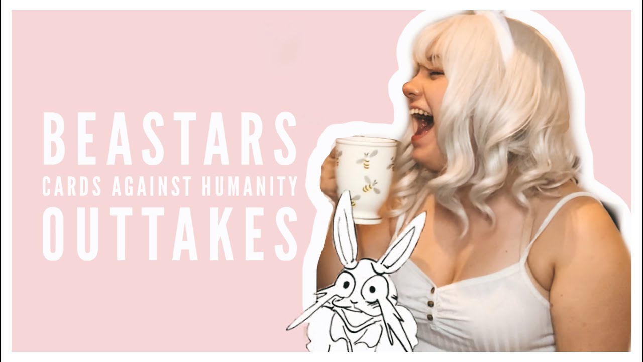 Beastars - Cards Against Humanity || Outtakes