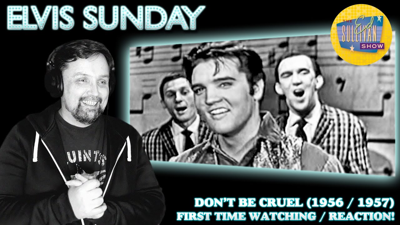 ELVIS SUNDAY! DON’T BE CRUEL – THE ED SULLIVAN SHOW (1956/1957) - FIRST TIME WATCHING / REACTION!