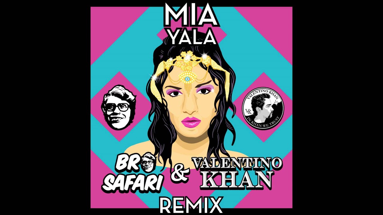 M.I.A. - Y.A.L.A. (Bro Safari & Valentino Khan Remix)