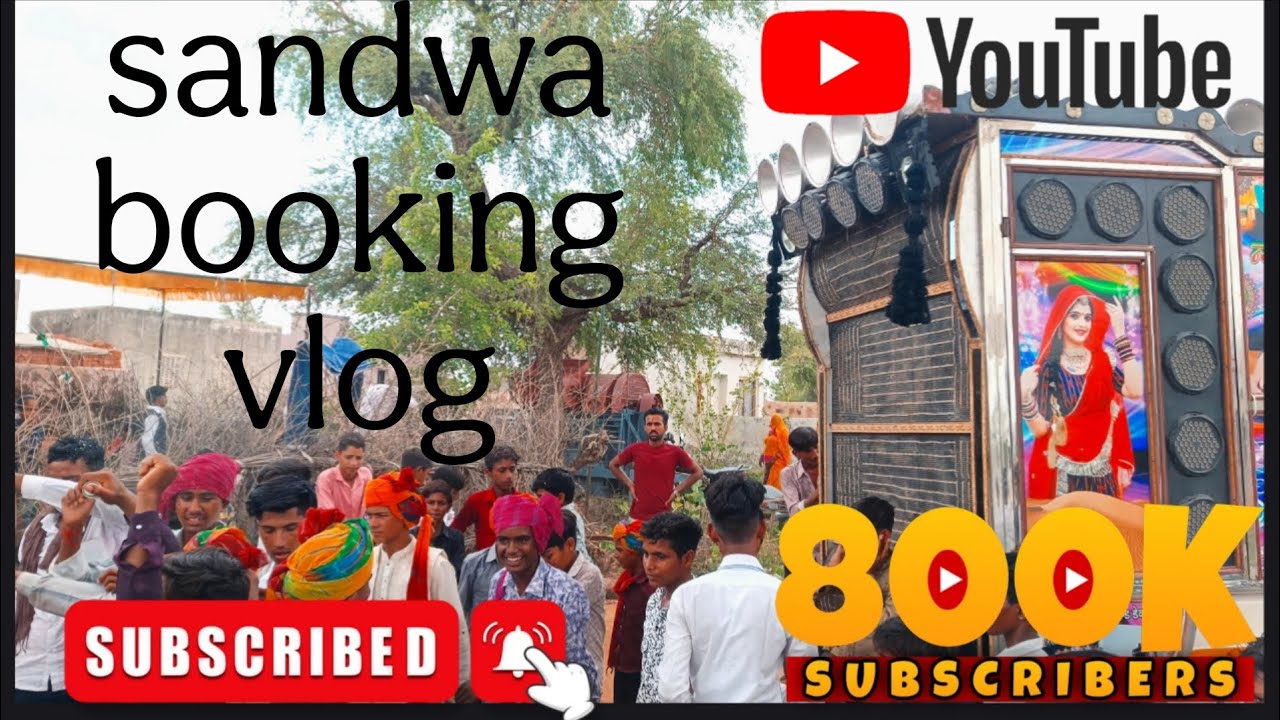 Sandwa booking vlog full  video 🎥🎥 😎😎new choudhary DJ sound bidasar😎 