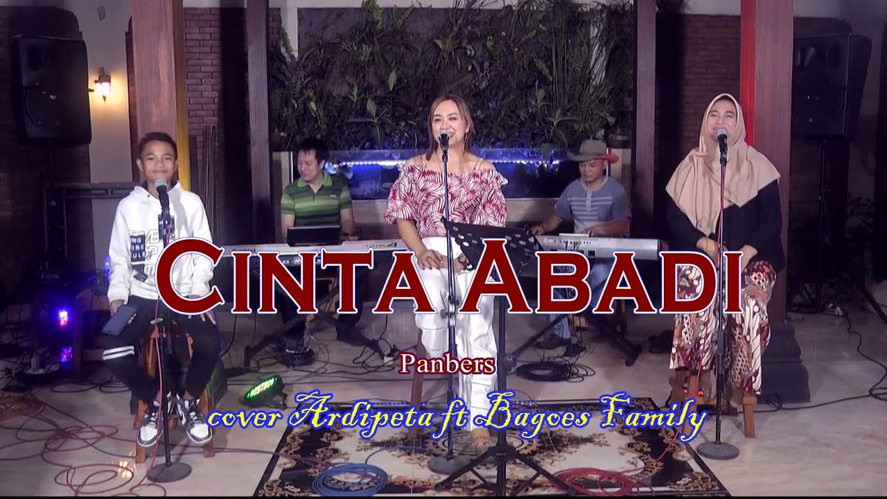 Cinta Abadi - Panbers (cover ardipeta ft bagoes family)
