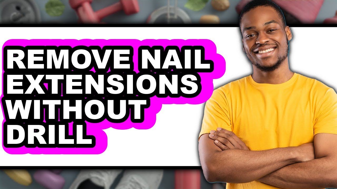 How to Remove Nail Extensions Without Drill - Step by Step