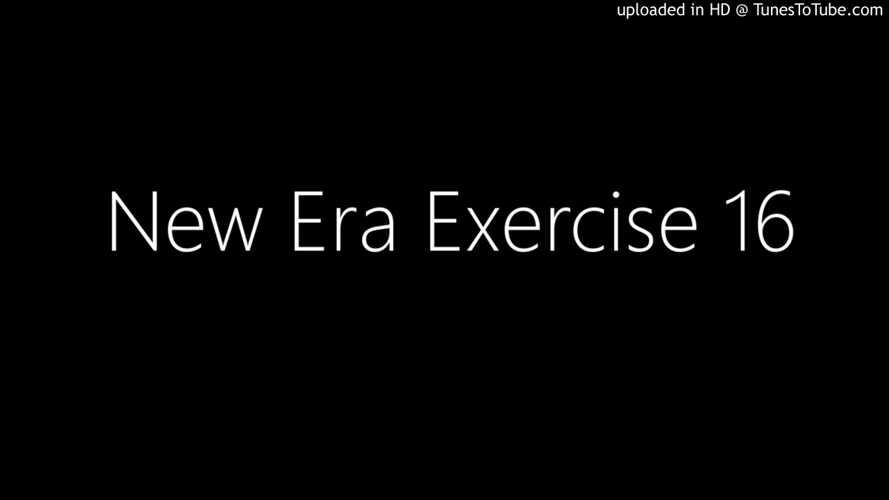 New Era Exercise 16