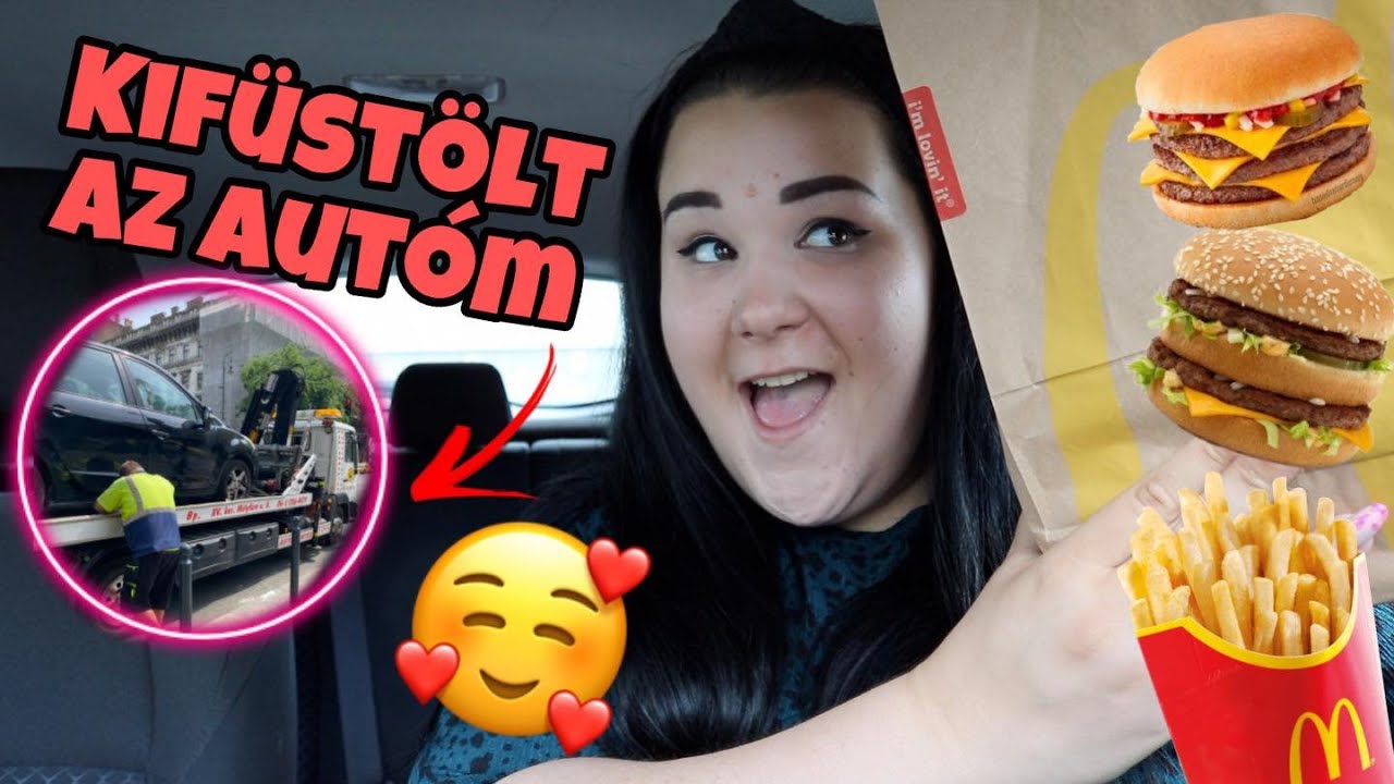 Kifüstölt az autóm c: ,McDonalds Mukbang | Magyar Barbara
