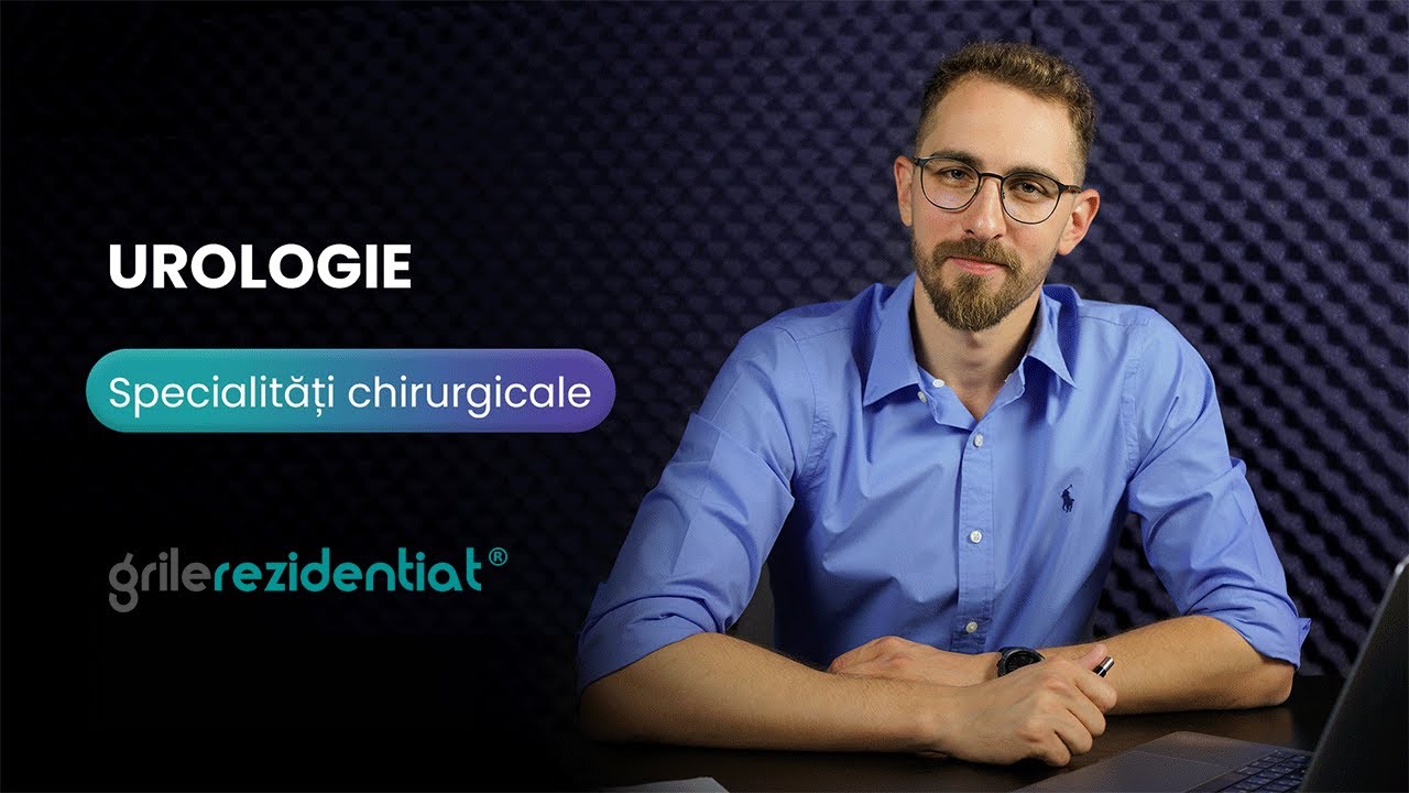 II.13. Urologie @ Cum să-ți alegi specialitatea &icirc;ntr-un mod informat