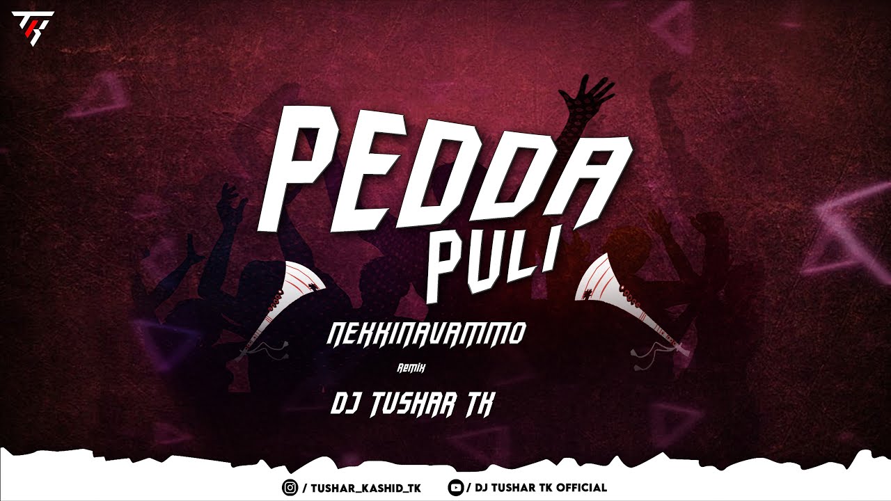 Pedda Puli Nekkinavammo | EDM Remix | Dj Tushar Tk Kop #edmsong #kannada #djsong
