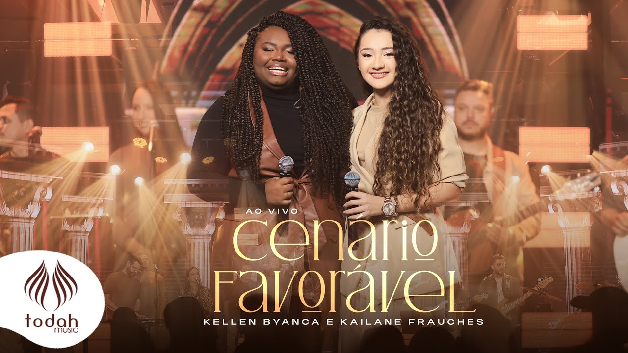 Kellen Byanca e Kailane Frauches | Cen&aacute;rio Favor&aacute;vel [Clipe Oficial]