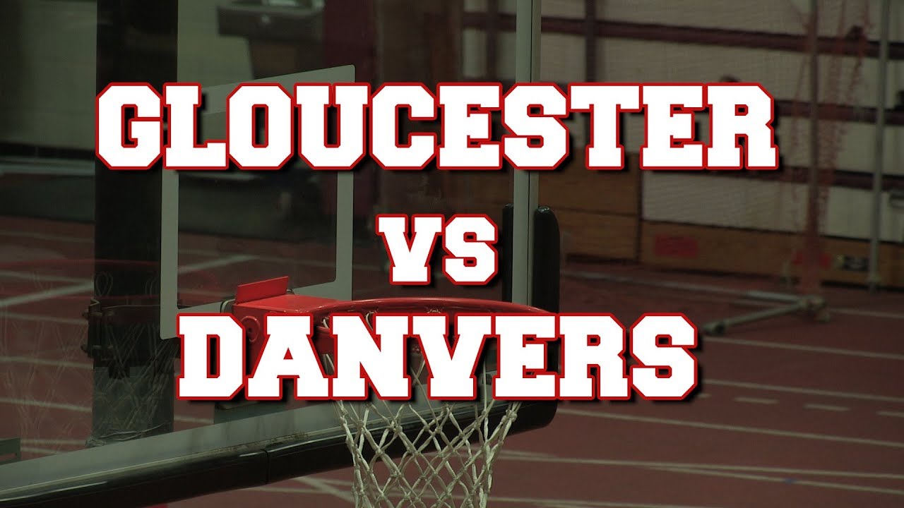 Gloucester High vs Danvers Tournament Basketball 2-27-19