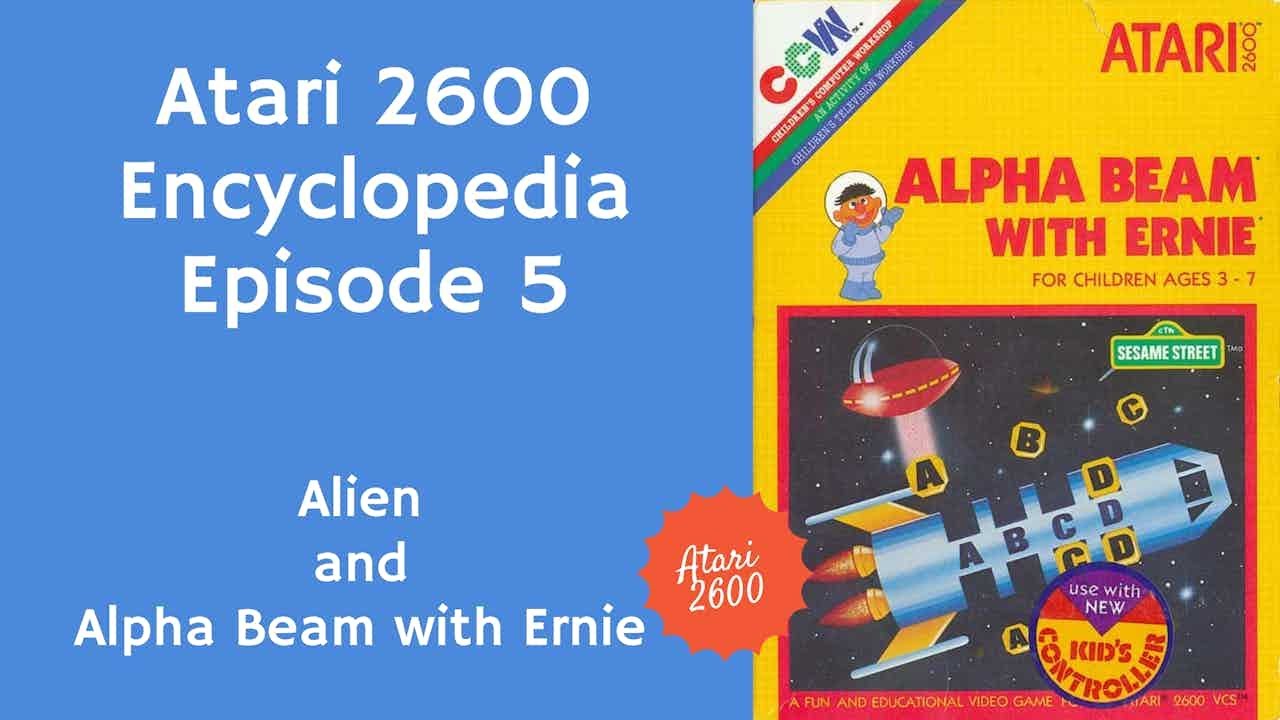 Atari 2600 Encyclopedia - Ep 5:  Alien and Alpha Beam with Ernie