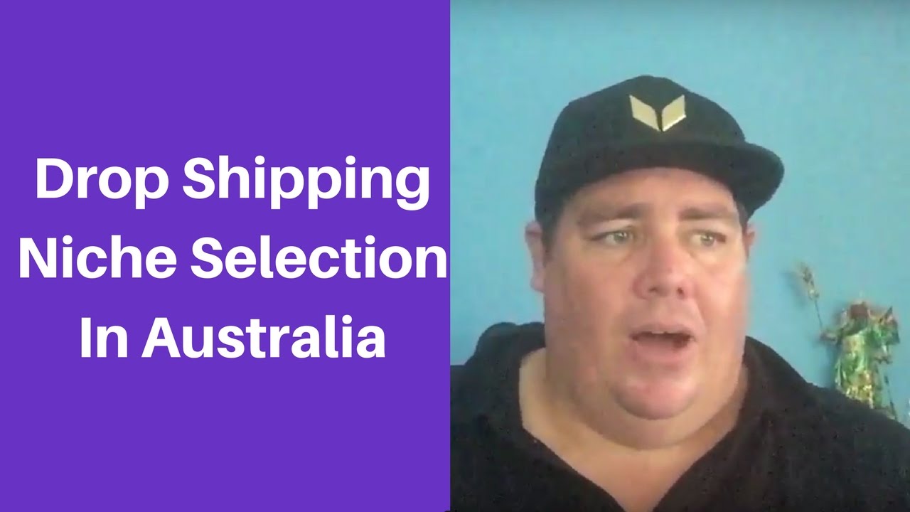 Drop Shipping Niche Selection In Australia - Drop Shipping - Dropship Social
