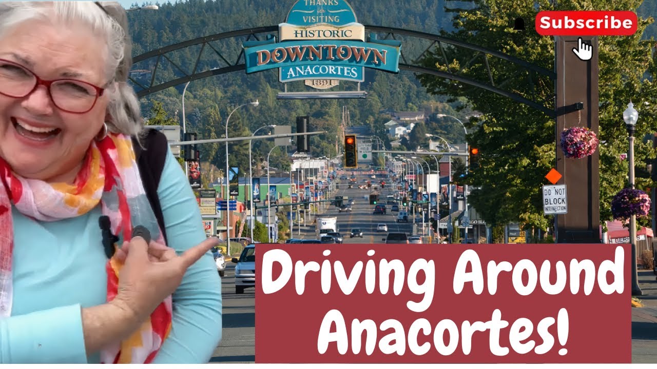 Driving around Anacortes Washington - Historic Downtown - Relaxing & Chill Drives | Road Trip Vlog