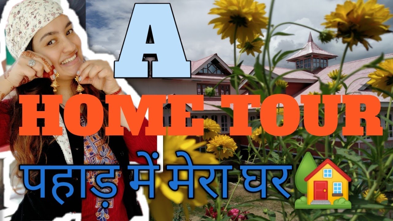 A HOME 🏠TOUR|| पहाड़ के घर🏡||  UPPER SHIMLA HOUSE || The Fairy Of Hills ||