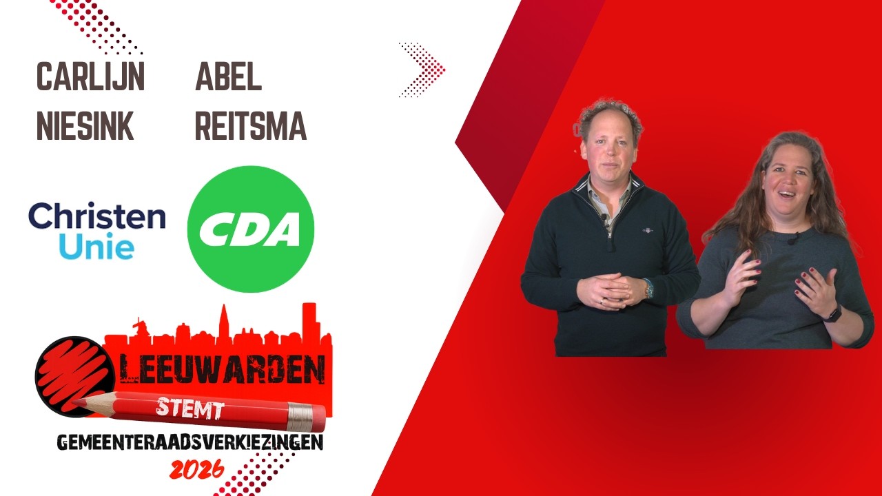 Leeuwarden Stemt - ChristenUnie & CDA