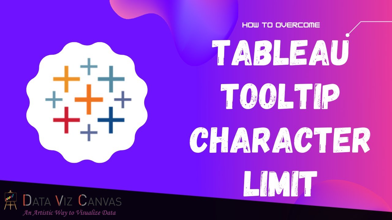 Tableau Tooltip Character Limit Solution