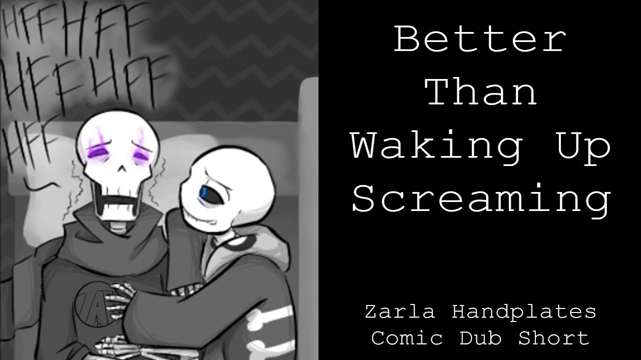Better Than Waking Up Screaming - Zarla Handplates Comic Dub Short